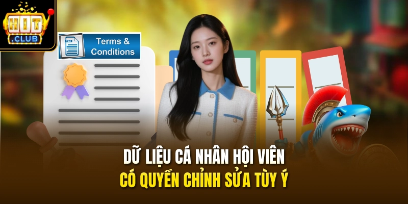 Điều Khoản Điều Kiện 2 Dữ liệu cá nhân hội viên có quyền chỉnh sửa tùy ý